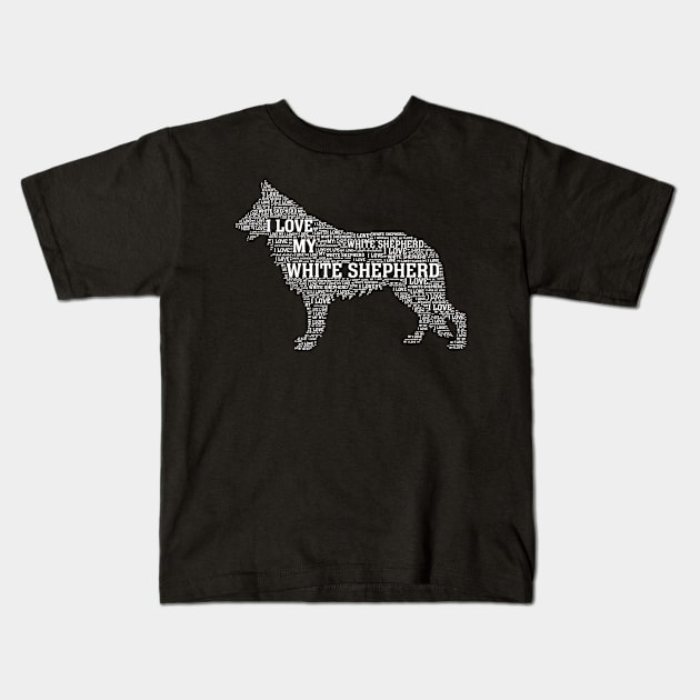 I love my white shepherd Kids T-Shirt by Republic Inc